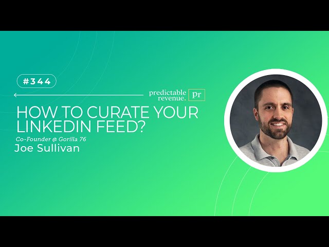 How to Curate Your LinkedIn Feed?