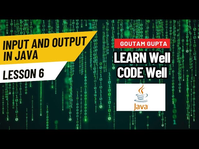 Lesson 6 - Input and Output In Java | Java In Hindi | Java Tutorials