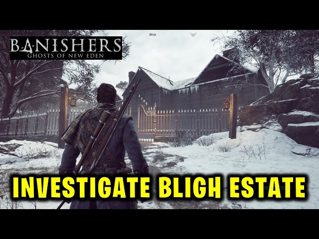 Investigate Bligh Estate | Through A Glass Darkly | Banishers Ghosts of New Eden