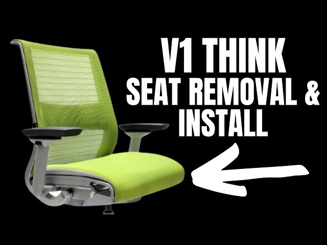 How To Remove and Install The Seat On The Steelcase V1 Think Chair