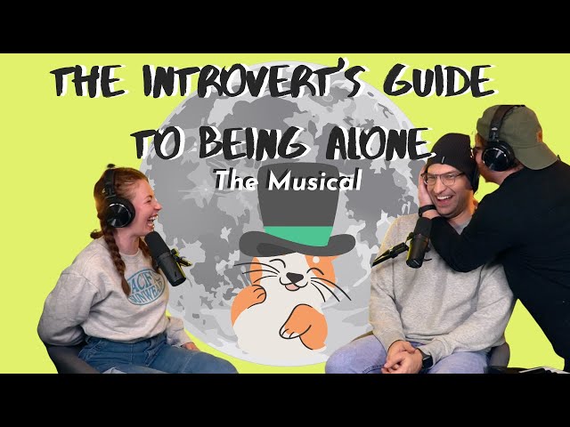The Introvert's Guide To Being Alone: The Musical | IMPROV