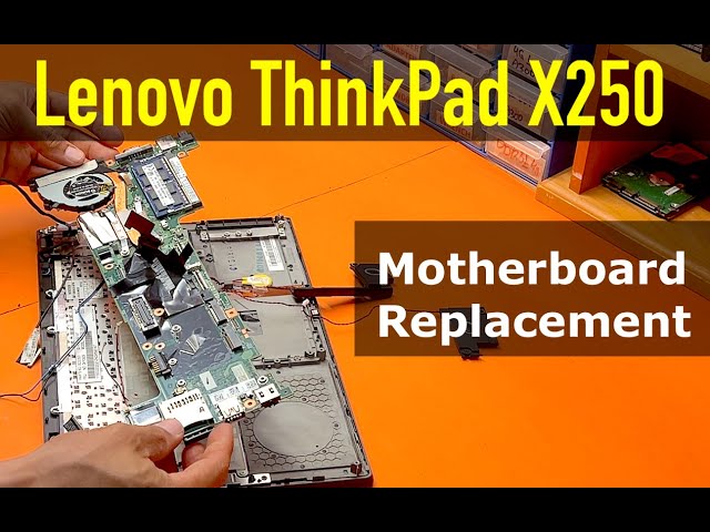 Lenovo ThinkPad X250 | How To Replace Motherboard on Lenovo X250