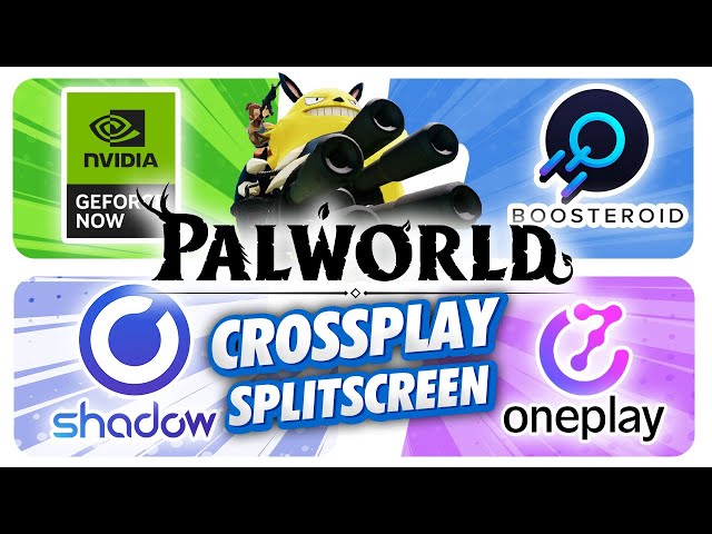 PALWORLD Crossplay on GeForce NOW, Boosteroid, SHADOW, & OnePlay