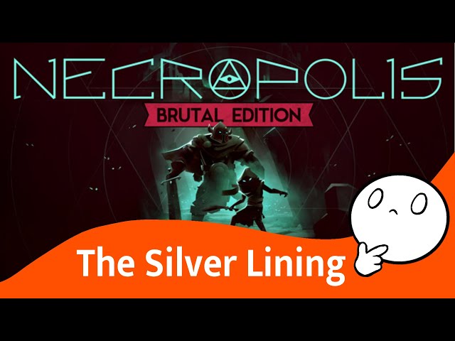 Is Necropolis A Hidden Gem? Silver Lining: Necropolis Review