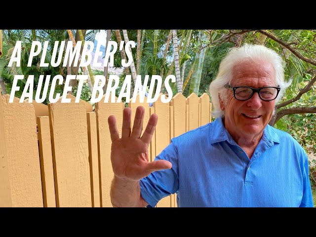 A Master Plumber's 5 Favorite Faucet Brands | no sales, no gimmicks