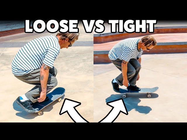 Loose Or Tight Trucks Better?