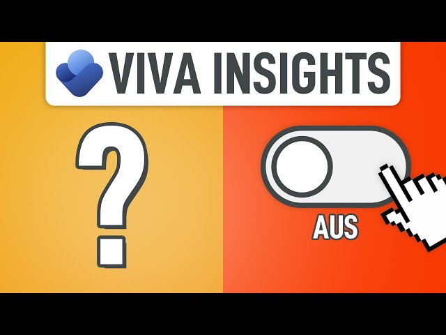🚫 Viva Insights: Was ist das & wie deaktiviere ich es?