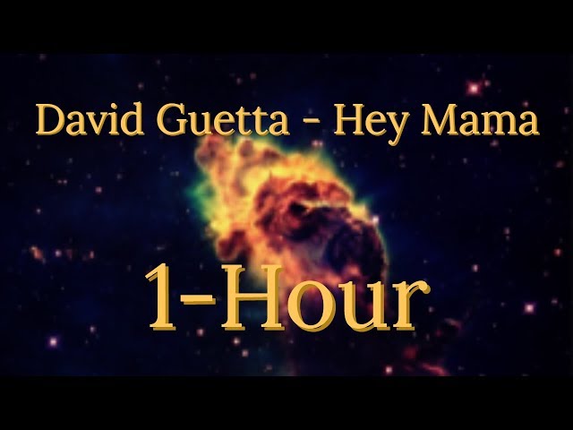 David Guetta Hey Mama 1 Hour!