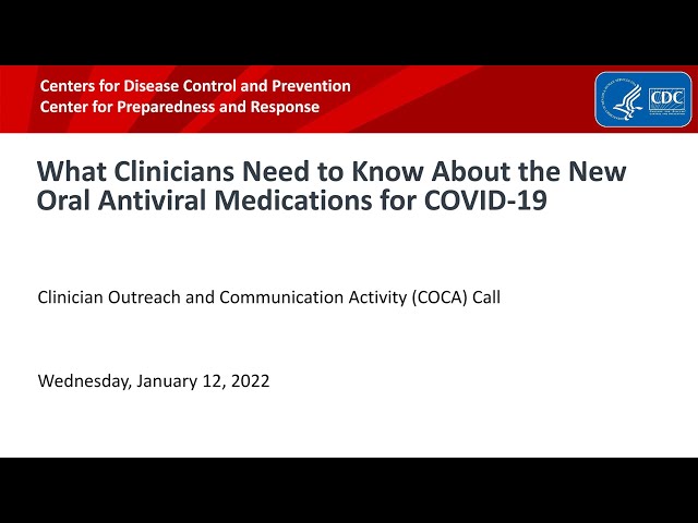 What Clinicians Need to Know About Oral Antiviral Medications for COVID-19