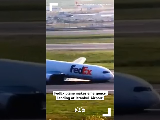 FedEx plane makes emergency landing at Istanbul Airport