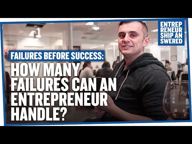 Failures Before Success: How Many Failures Can an Entrepreneur Handle?