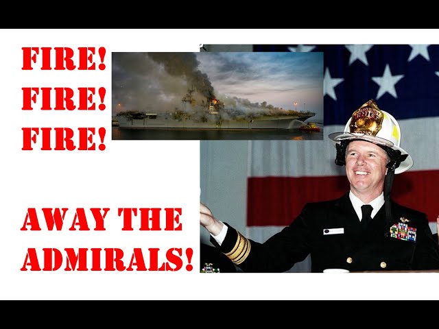 FIRE! FIRE! FIRE! Away The Admirals: Navy Chain of Command "Fails" Following Bonhomme Richard