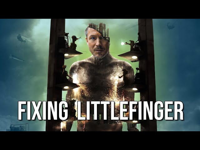 Fixing Littlefinger