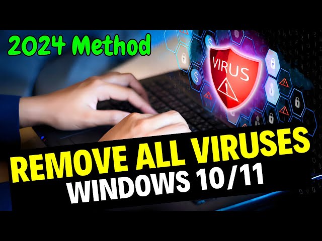 How to Delete All Viruses on Windows 10/11 (2024) || Delete All Viruses On Heavily Infected Computer