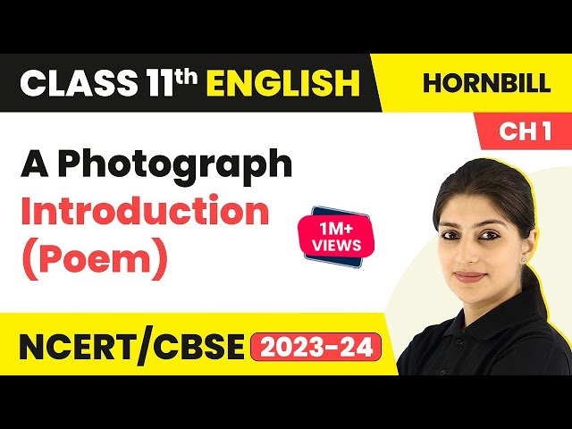 A Photograph Class 11 | English Hornbill Poem a Photograph Explanation (& Word Meanings)