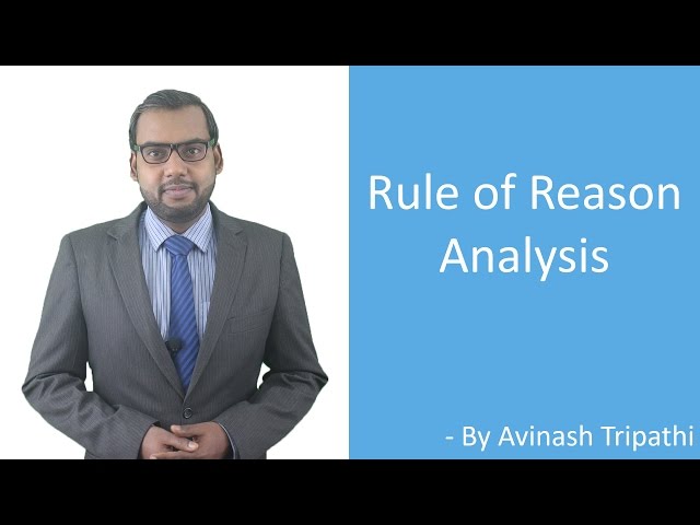 Lecture on Rule of Reason Analysis