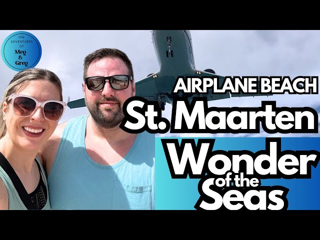 Maho Beach, St Maarten - Wonder of the Seas Cruise - Planes flying over this famous beach!
