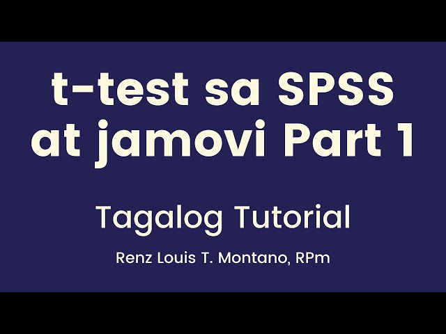 t-test sa SPSS at jamovi Part 1 | TAGALOG Tutorial