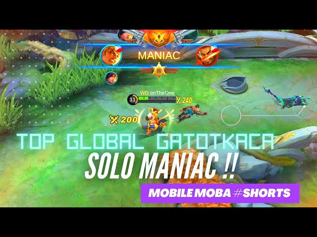 Top Global Gatotkaca SOLO MANIAC !! Mobile Moba #Shorts