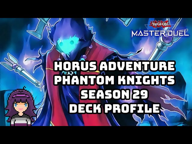 SO MANY ENGINES!!! | Horus Adventure Phantom Knight Season 29 Deck Profile