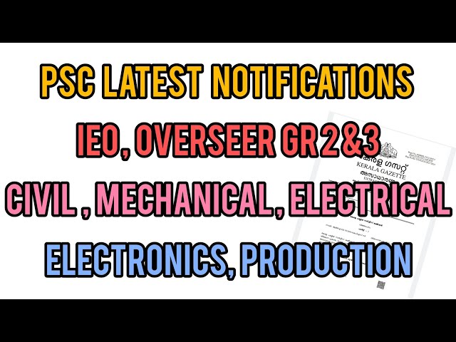 PSC Latest Notifications | IEO |Overseer | Technical Eduzone