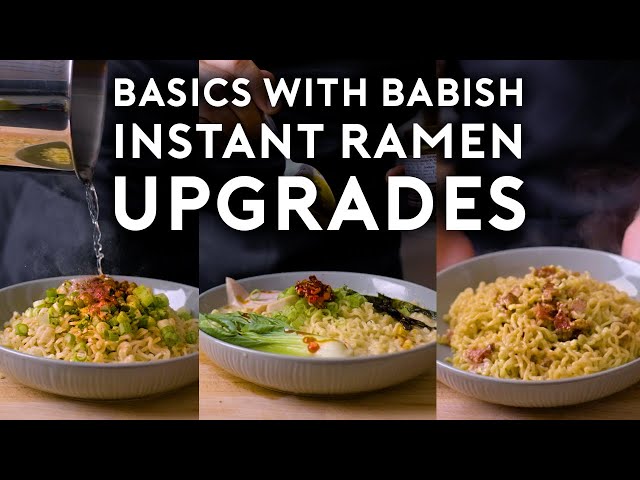 Instant Ramen Upgrades | Basics with Babish