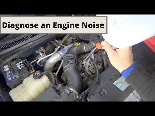Diagnose an Engine Noise