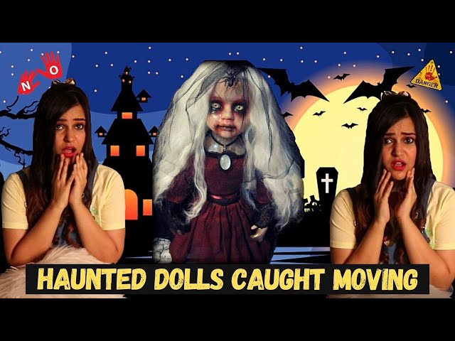 Haunted Dolls caught MOVING on CAMERA!