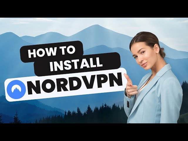 How to Install & Use NordVPN?