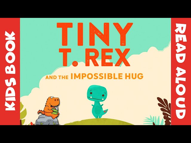 🦖 Dinosaur Book Read Aloud: TINY T. REX AND THE IMPOSSIBLE HUG by Jonathan Stutzman