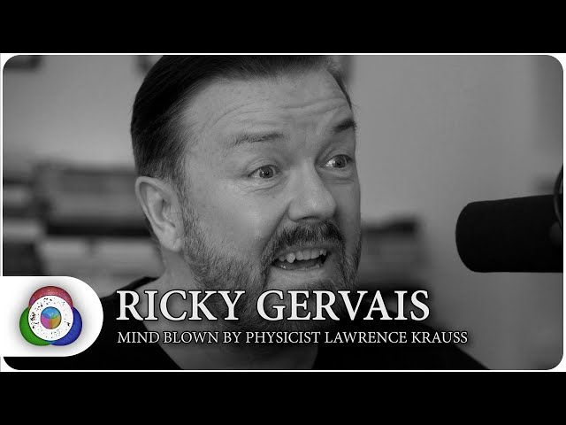 Ricky Gervais has his mind blown by physicist Lawrence Krauss