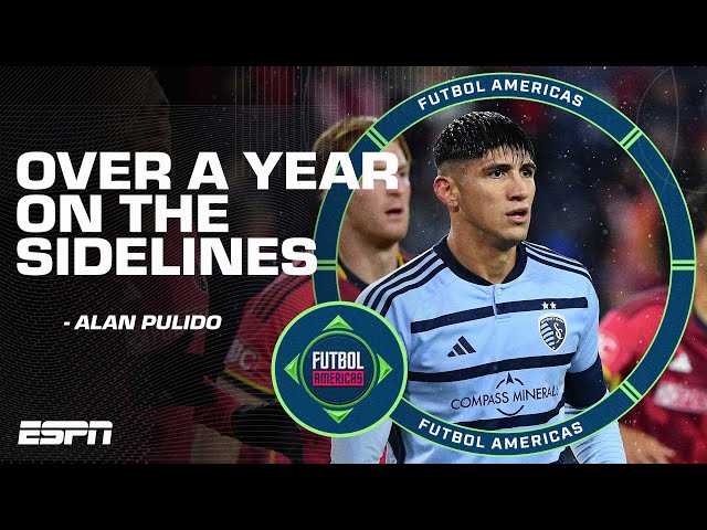 ‘I missed over A YEAR with injuries!’ Sporting KC’s Alan Pulido on his comeback | ESPN FC
