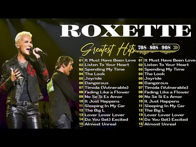 Roxette Greatest Hits ☀️ 70s 80s 90s Rock Goodies Music 2024 ☀️
