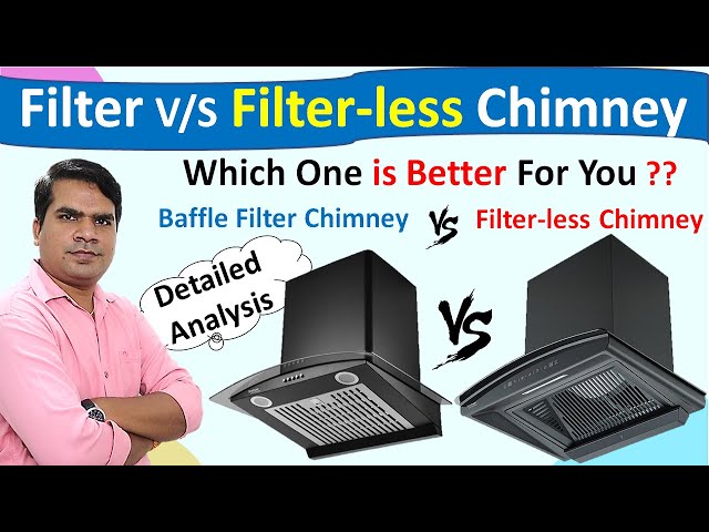 Filter vs Filterless Chimney | Baffle Filter vs Filterless Chimney | Which one is better for You |