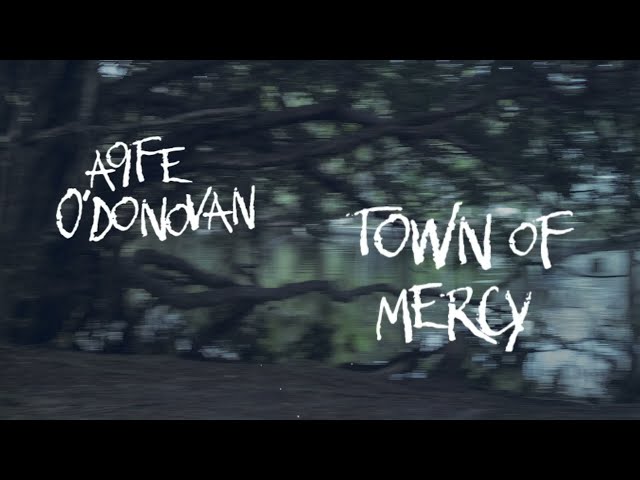Aoife O'Donovan - "Town of Mercy" [Official Audio + Lyrics]