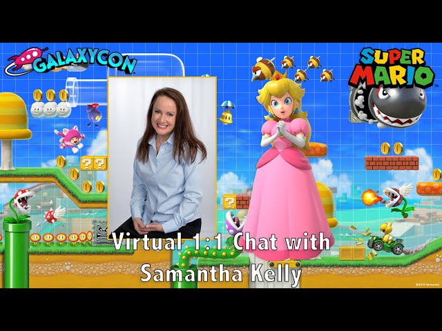My Virtual GalaxyCon Video Chat with Samantha Kelly (8th August 2021) - Princess Peach