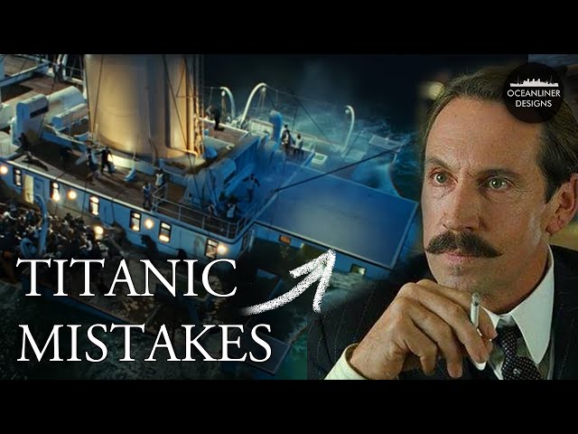 Titanic Movie Mistakes: What They Got Wrong