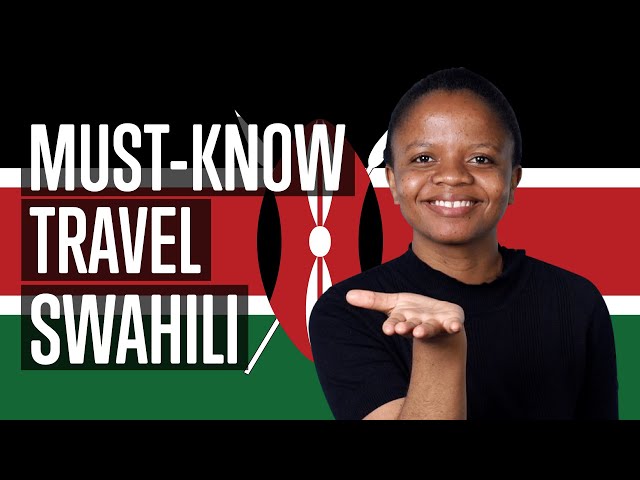 ALL Travelers Must-Know These Swahili Phrases [Essential Travel]