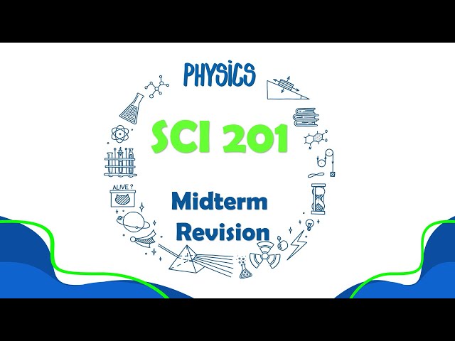 SCI102 Midterm Revision