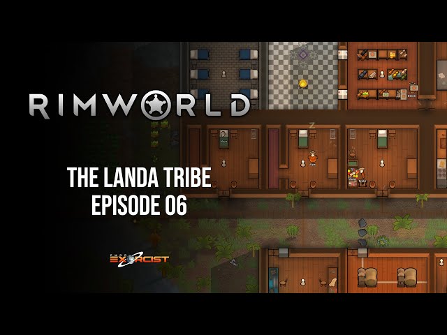Let's Play Rimworld - The Landa Tribe - Episode 06