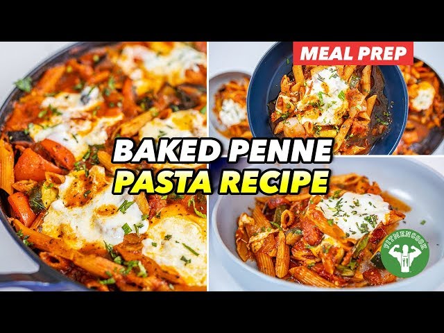 Weeknight Meal Prep - Baked Penne Pasta Recipe with Roasted Vegetables