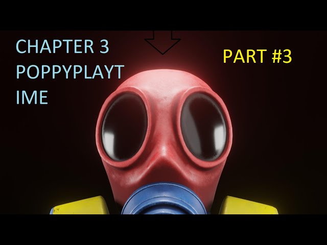 chapter 3 POPPY PLAYTIME PART 3 #poppyplaytime #chapter3 #part3 #viral