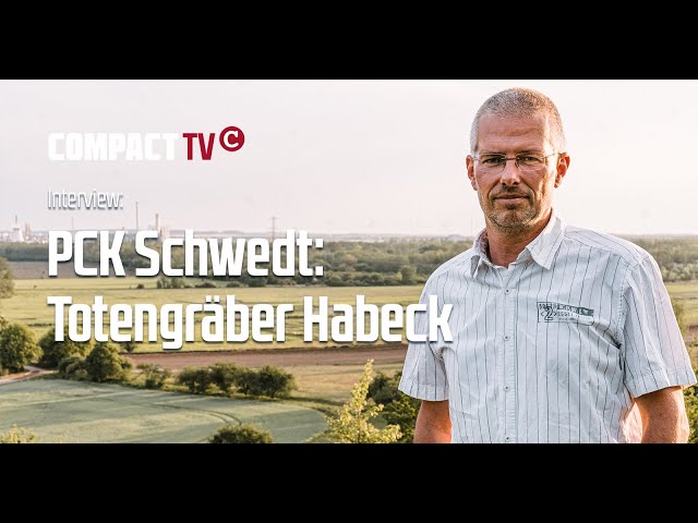 PCK Schwedt: Totengräber Habeck