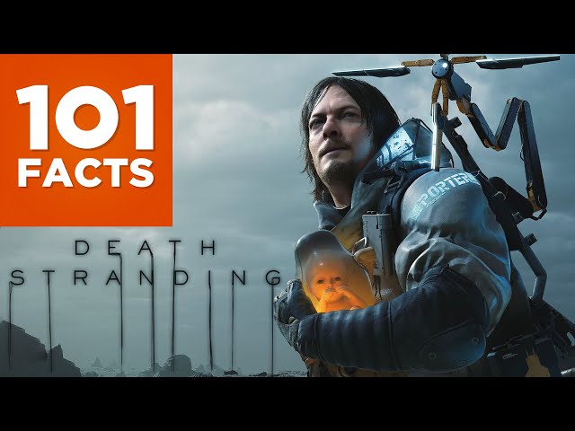 101 Facts About Death Stranding