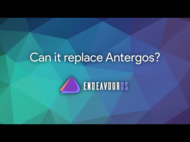 EndeavourOS: a worthy Antergos successor?