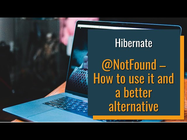 Hibernate @NotFound - How to handle broken foreign key reference