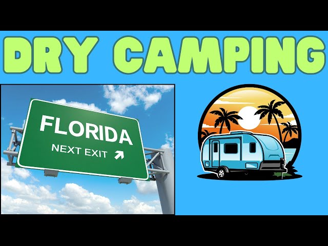 Florida Dry Camping Locations | An Overview