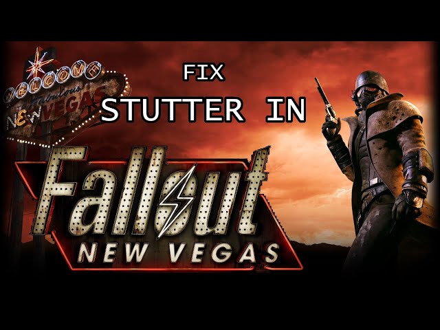 How To Fix Stuttering Problem In Fallout New Vegas!