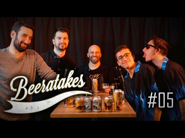 Beeratakes - Επεισόδιο #05