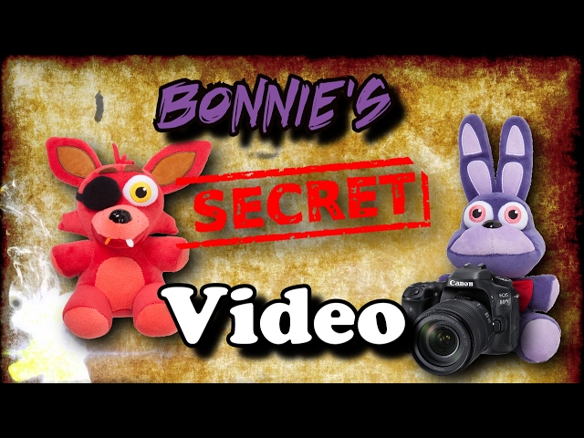 Freddy Fazbear and Friends "Bonnie's Secret Video"